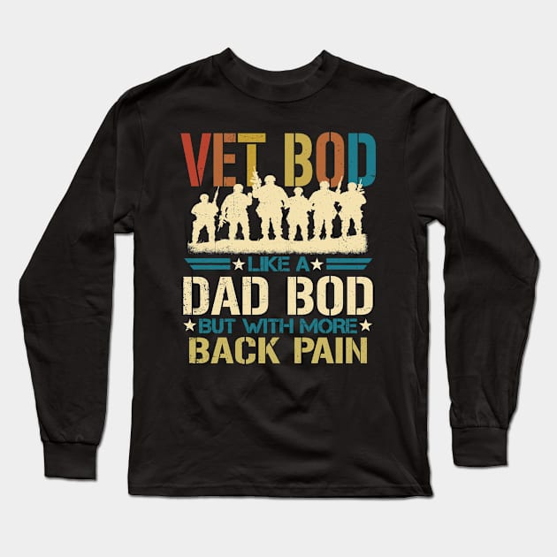 Vet Bod Like Dad Bod But More Back Pain Retro Vintage Long Sleeve T-Shirt by gaustadabhijot